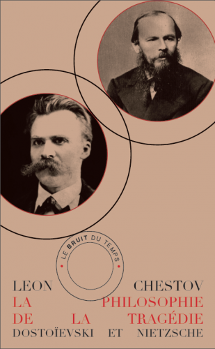La Philosophie de la tragédie. Dostoïevski et Nietzsche (poche)